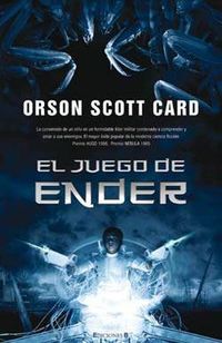 El juego de Ender - Orson Scott Card - Ediciones B